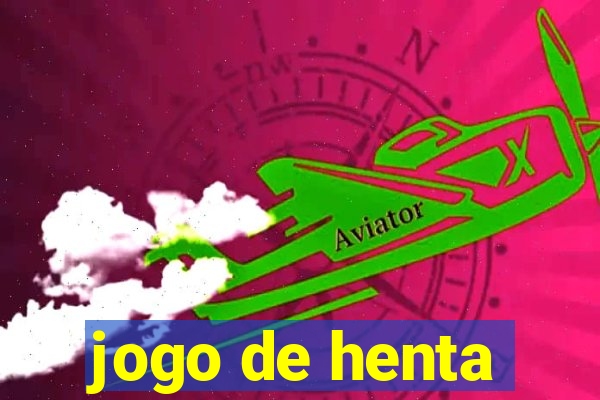 jogo de henta